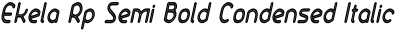 Ekela Rp Semi Bold Condensed Italic